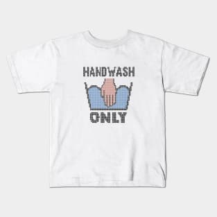 Handwash Only Kids T-Shirt